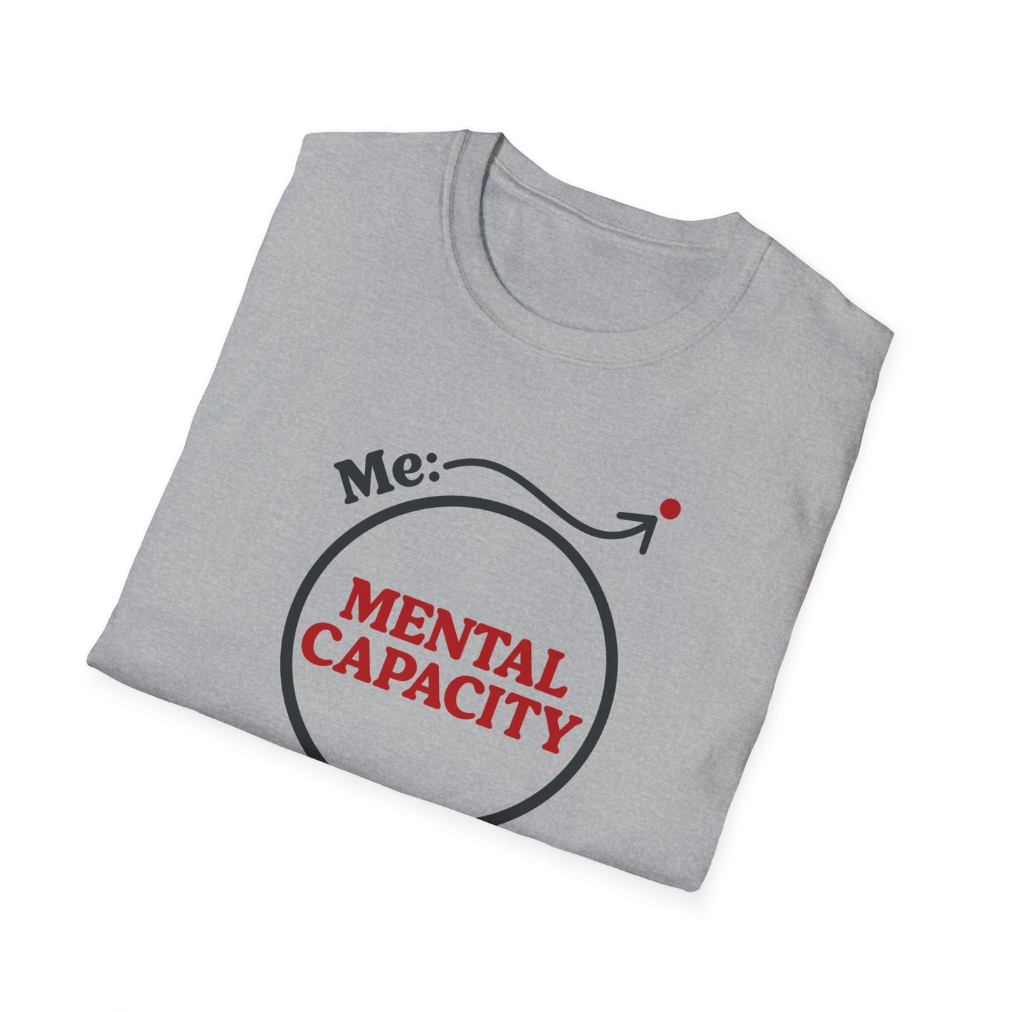 Me vs. Mental Capacity Tee