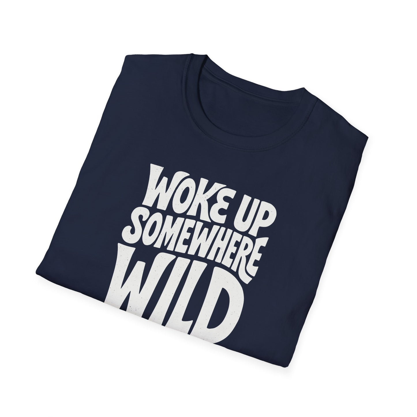 Woke Up Somewhere Wild Tee