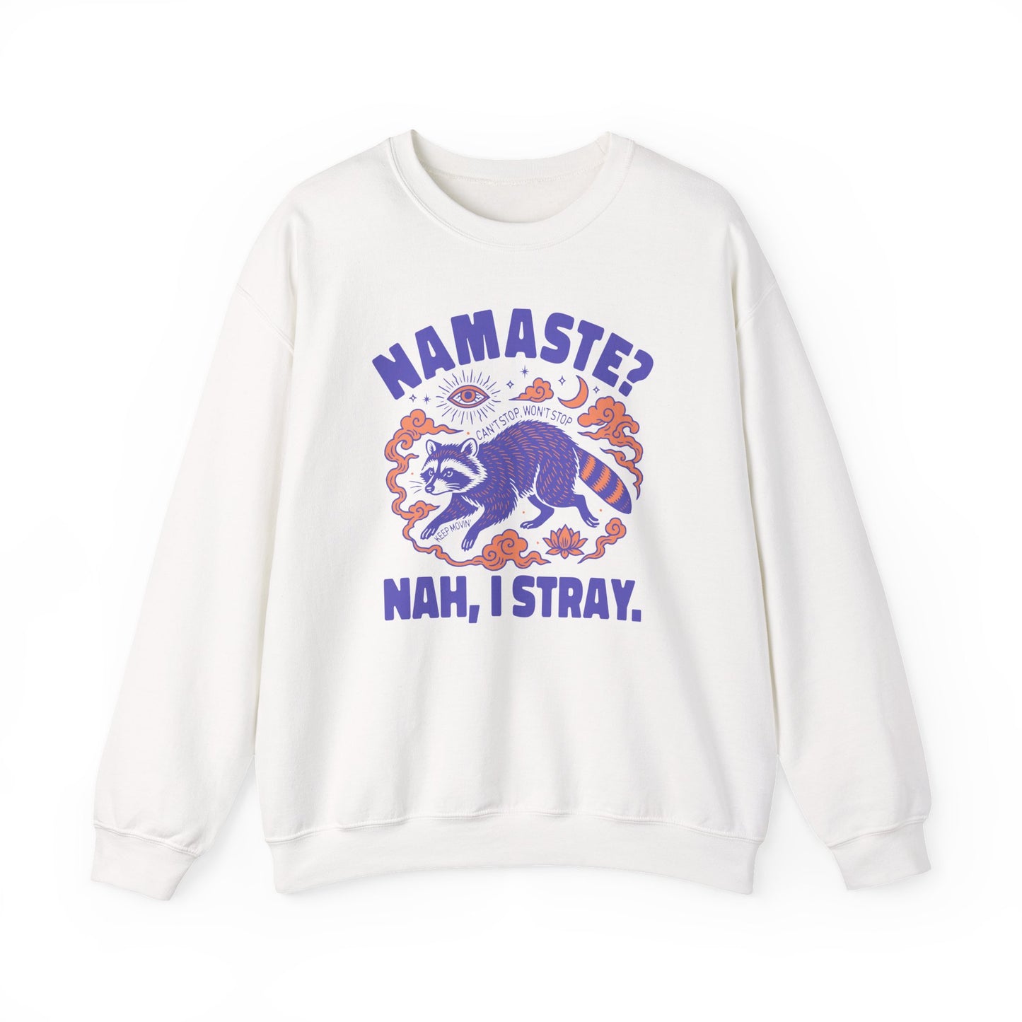 Namaste? Nah, I Stray Raccoon Sweater