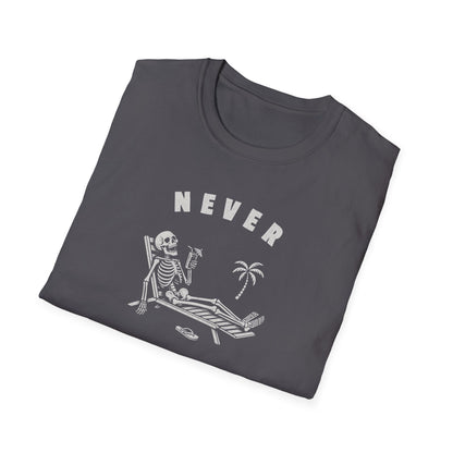 Never Better Tee