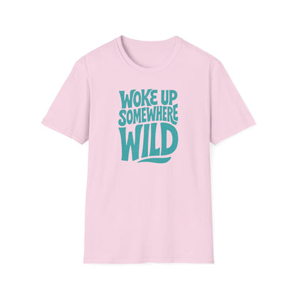 Woke Up Somewhere Wild Tee