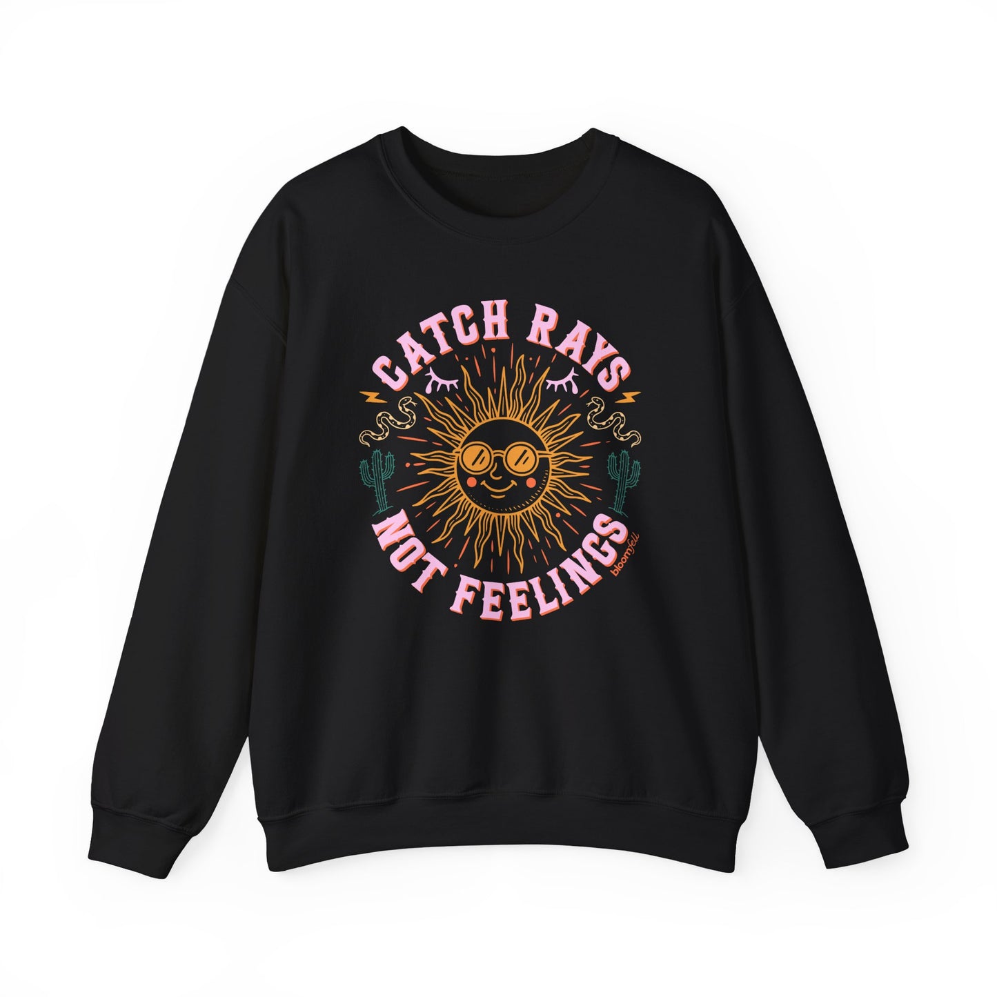 Catch Rays, Not Feelings Sweater