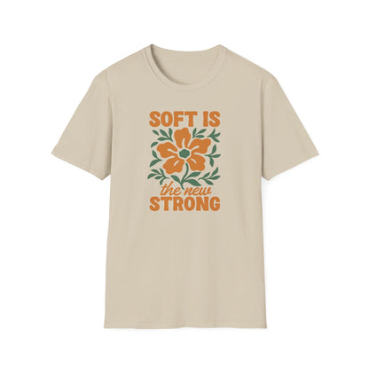 Soft Is Strong Tee