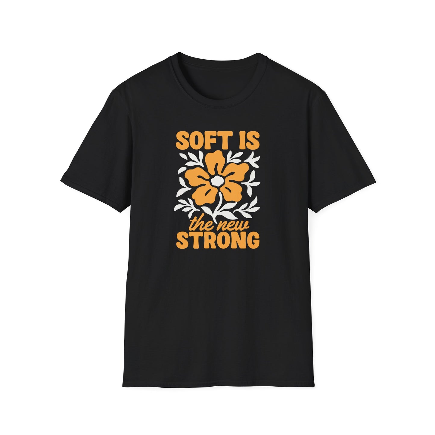 Soft Is Strong Tee