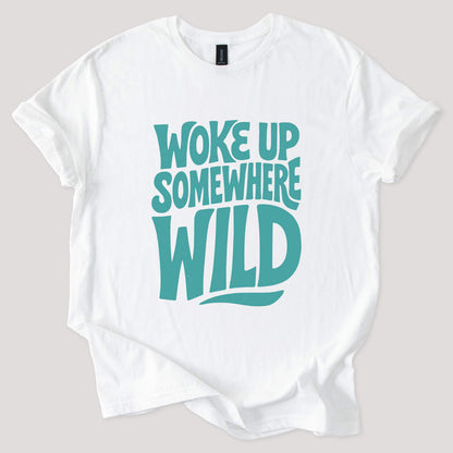 Woke Up Somewhere Wild Tee