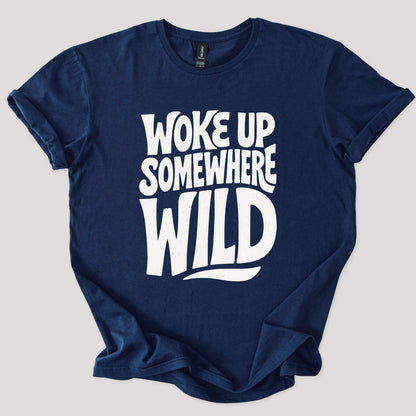 Woke Up Somewhere Wild Tee