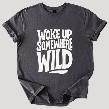 Woke Up Somewhere Wild Tee