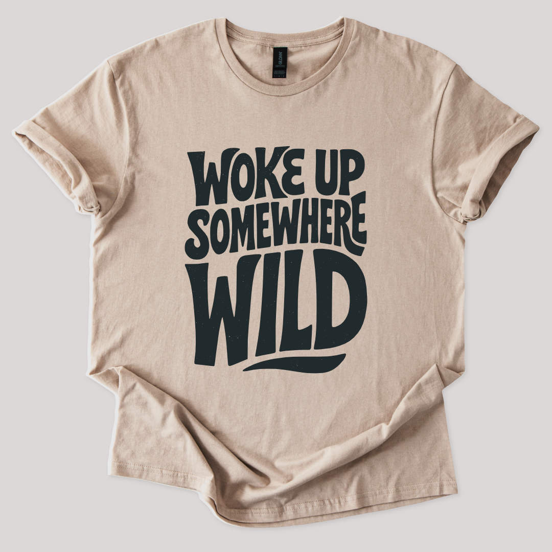 Woke Up Somewhere Wild Tee