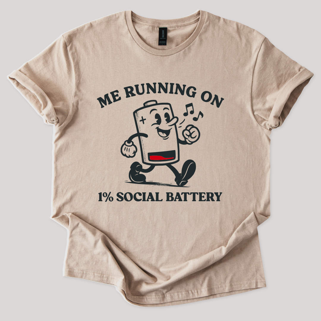 Running on 1% Social Battery Tee