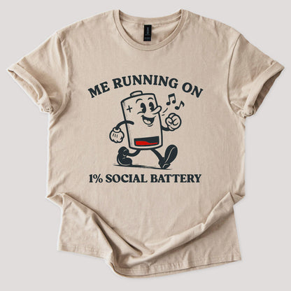 Running on 1% Social Battery Tee