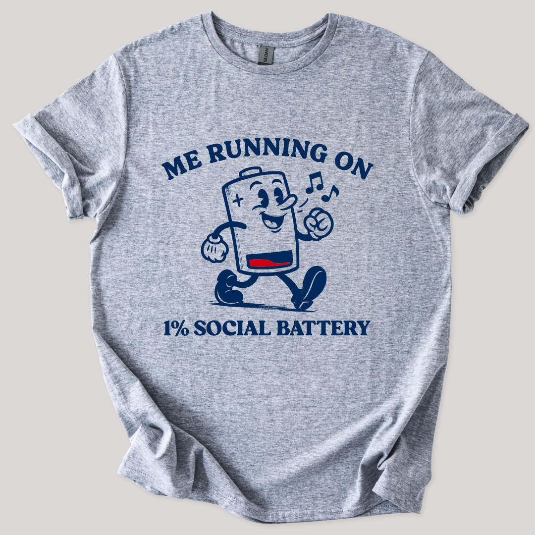 Running on 1% Social Battery Tee