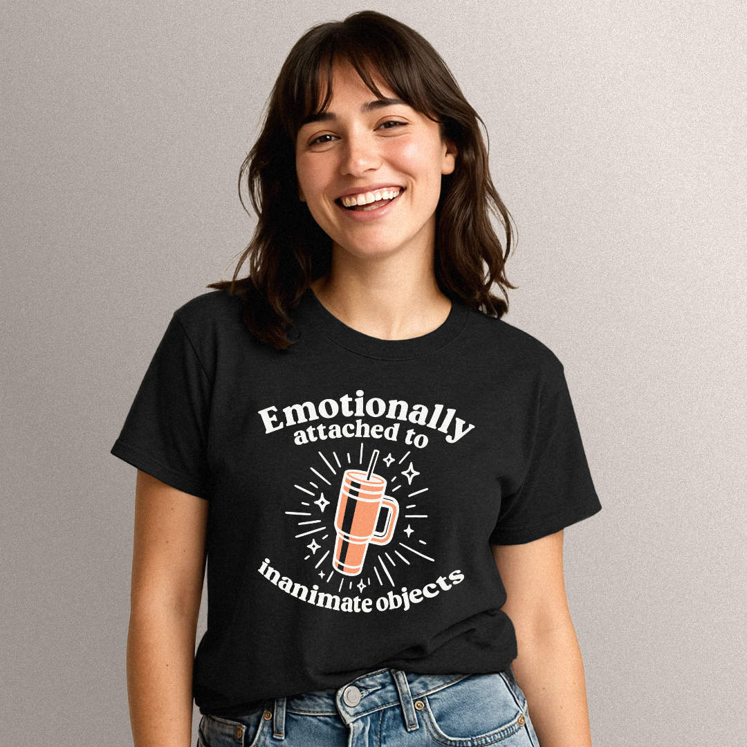 Emotionally Attached Tee