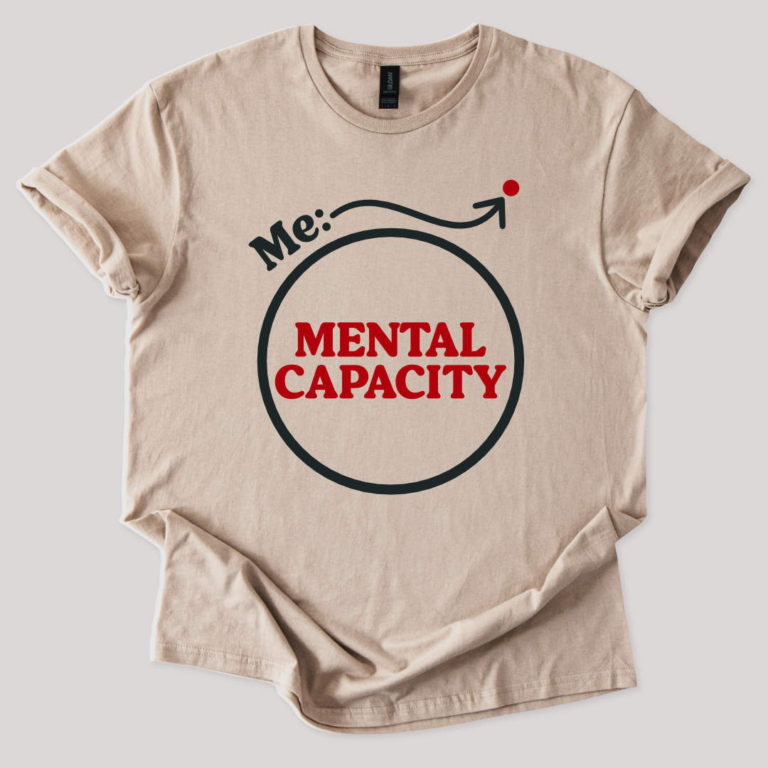 Me vs. Mental Capacity Tee