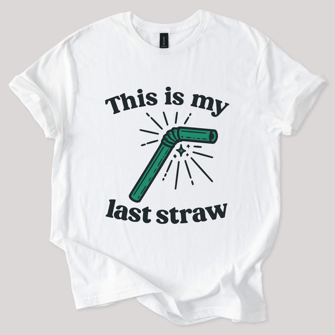 Burnout Tee Last Straw