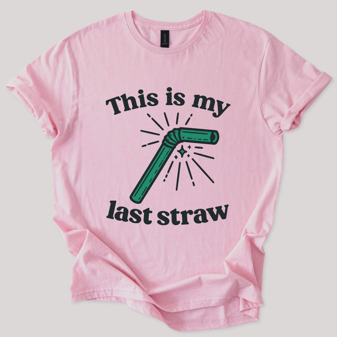 Burnout Tee Last Straw