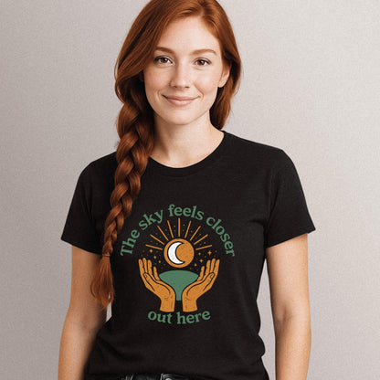 Sky Feels Closer Out Here Tee
