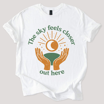 Sky Feels Closer Out Here Tee