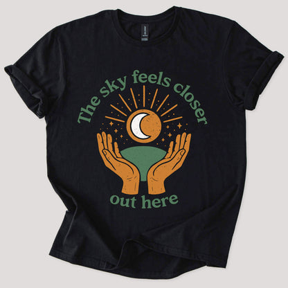 Sky Feels Closer Out Here Tee