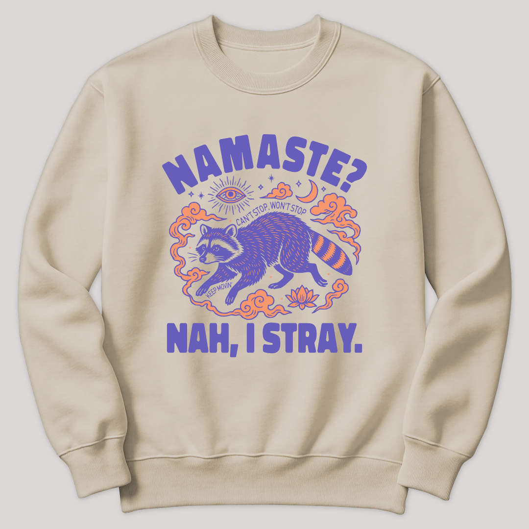 Namaste? Nah, I Stray Raccoon Sweater