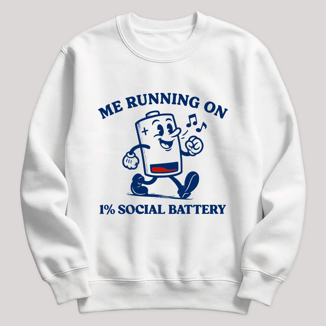 Running on 1% Social Battery Sweater