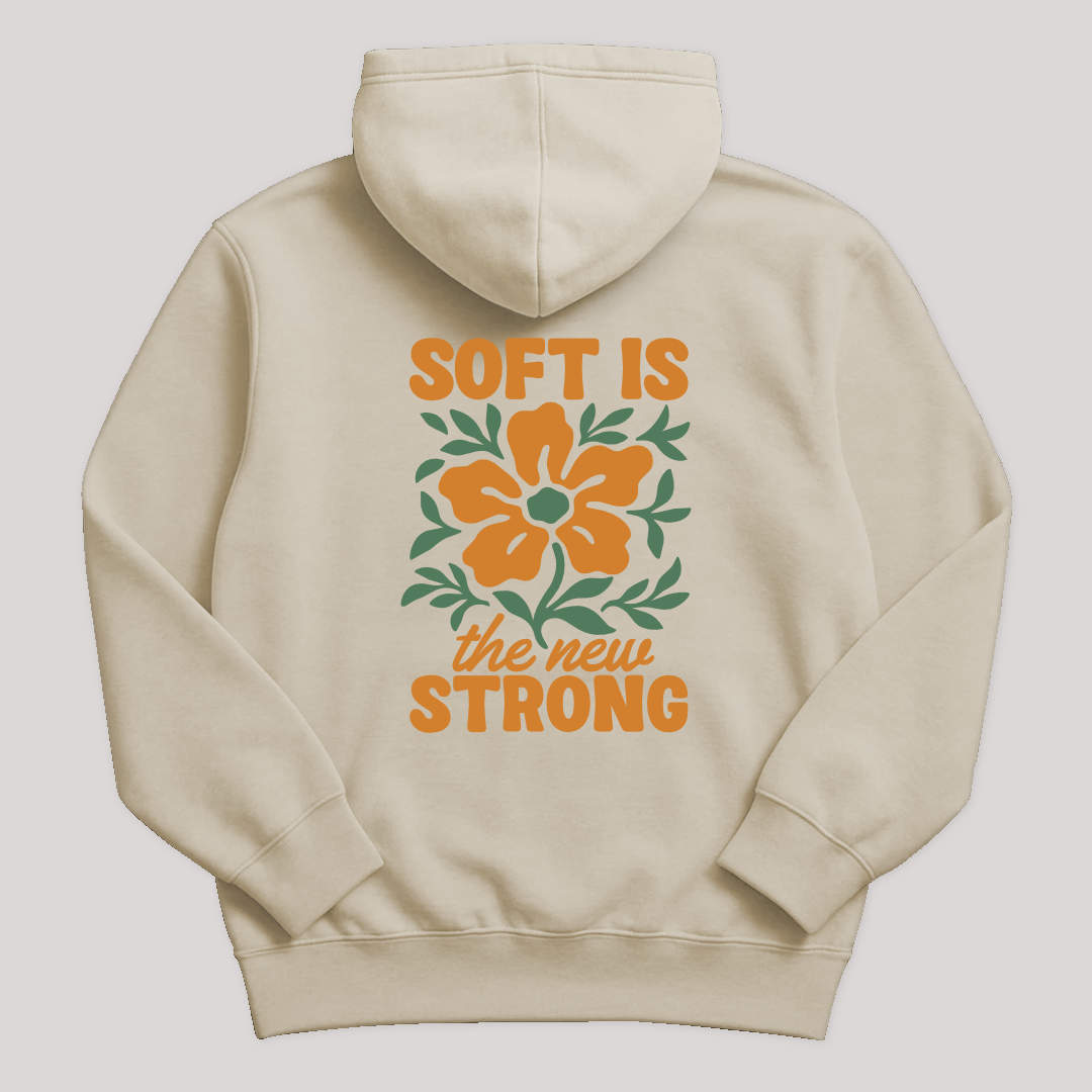 Soft Is Strong Hoodie
