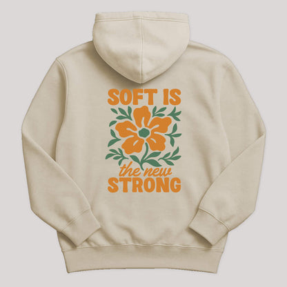 Soft Is Strong Hoodie