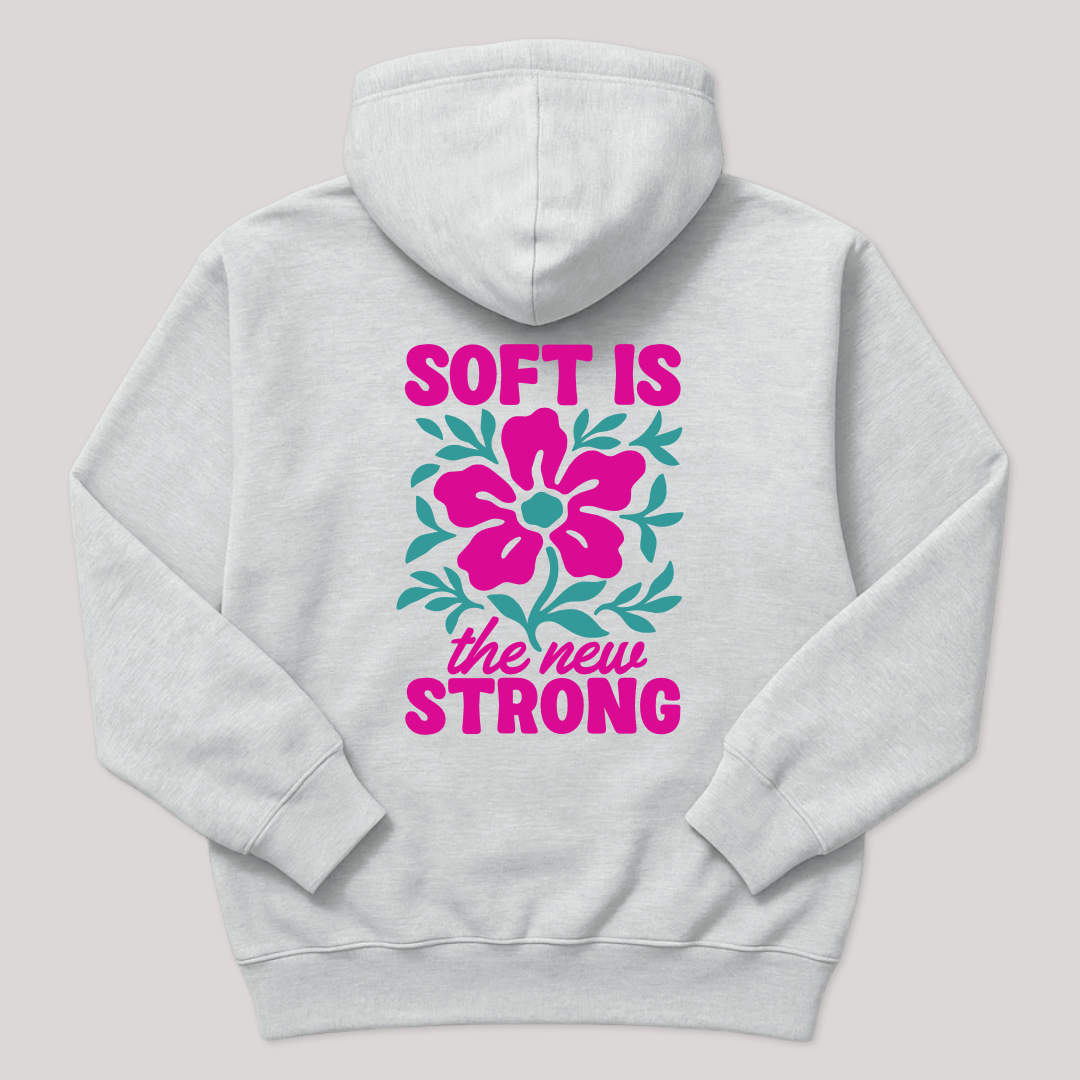 Soft Is Strong Hoodie