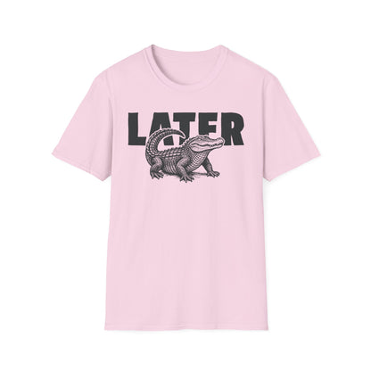Later Gator Tee