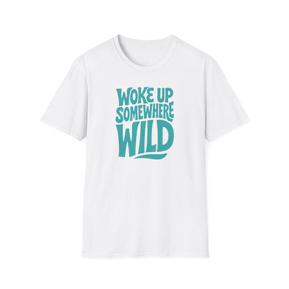 Woke Up Somewhere Wild Tee