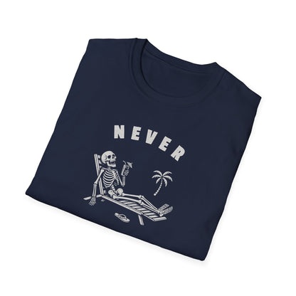 Never Better Tee