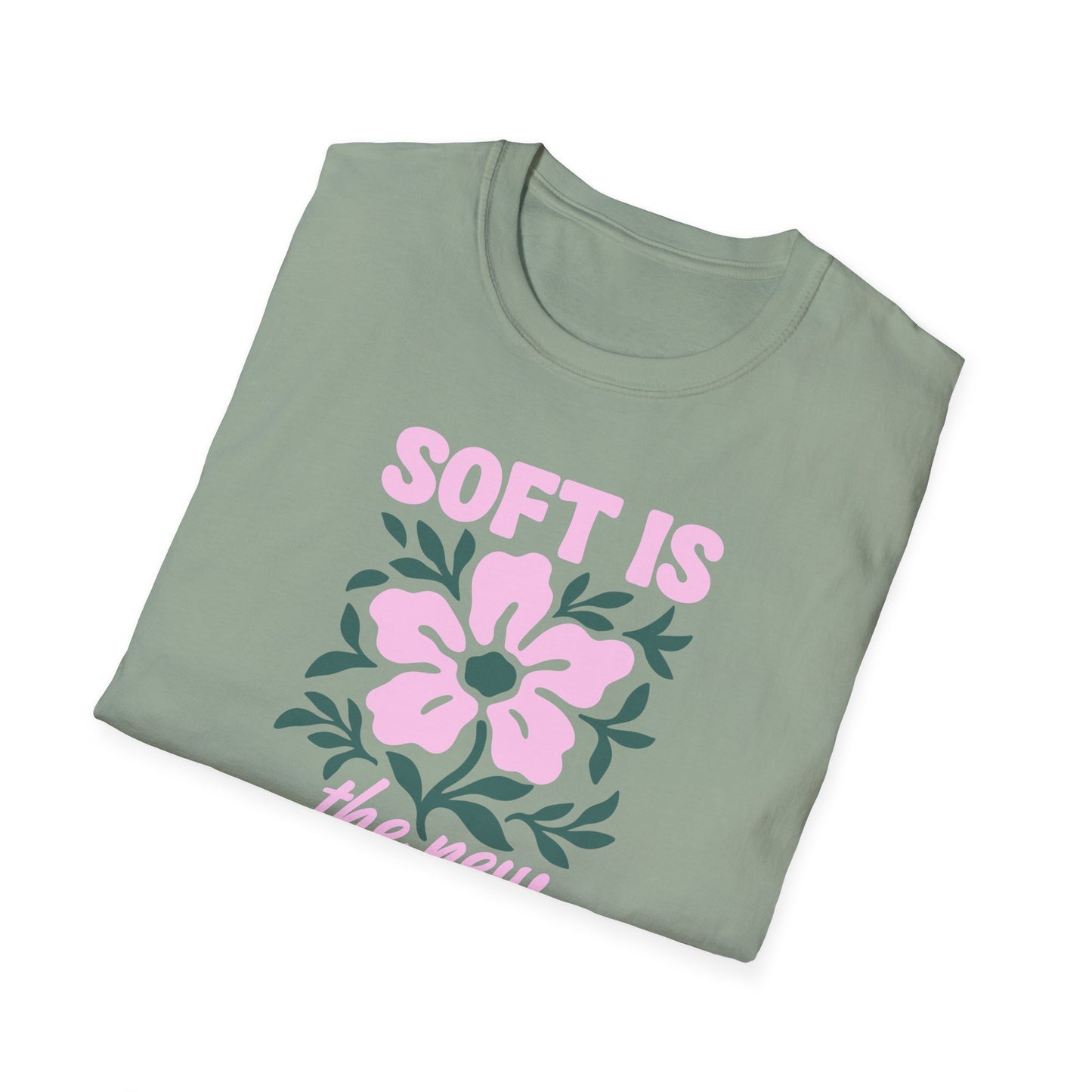 Soft Is Strong Tee